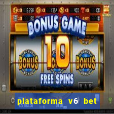 plataforma v6 bet paga mesmo